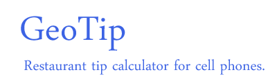 Geotip - Restaurant tip calculator for cell phones